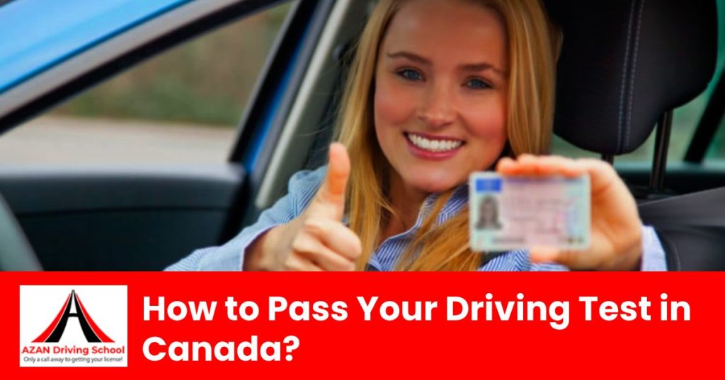 How to Pass Your Driving Test in Canada in 2024