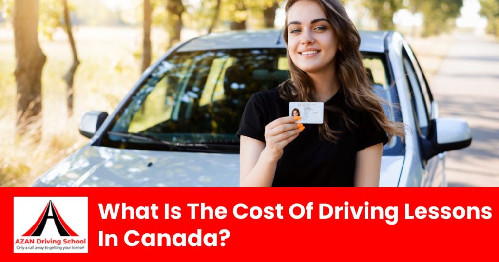What Is The Cost Of Driving Lessons In Canada?