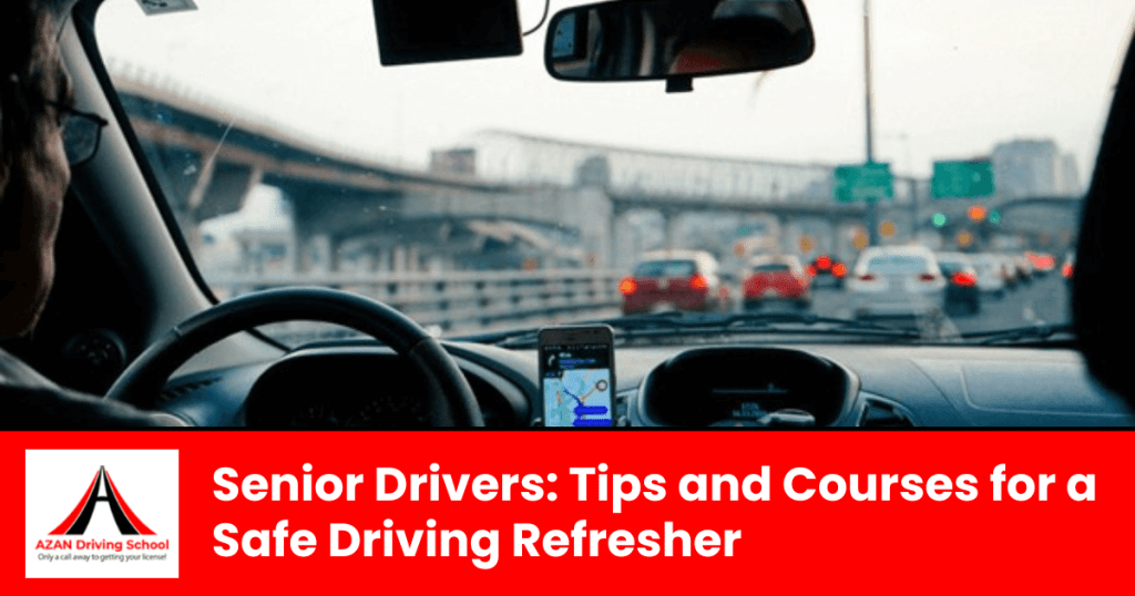 Senior Drivers Tips and Courses for a Safe Driving Refresher