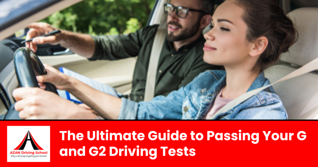 The Ultimate Guide to Passing Your G and G2 Driving Tests