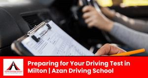 Preparing for Your Driving Test in Milton